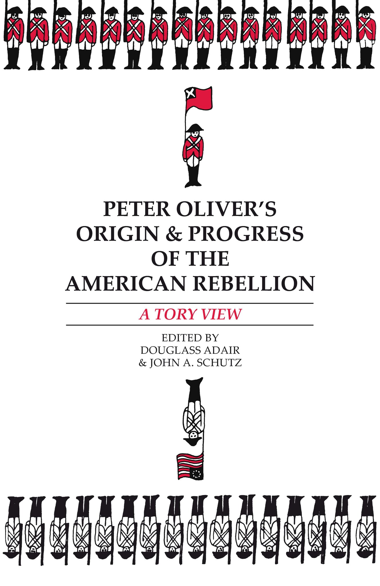 Peter Oliver’s “Origin and Progress of the American Rebellion”